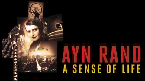 Ayn Rand: A Sense of Life