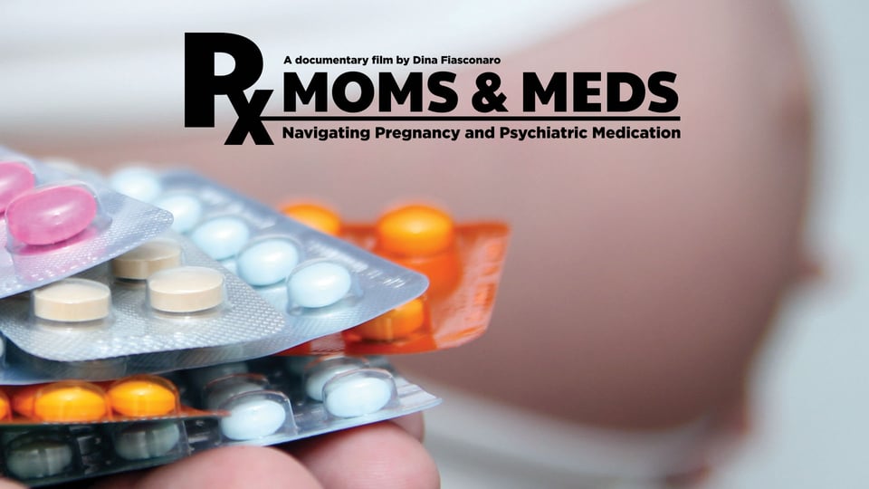 MOMS & MEDS: NAVIGATING PREGNANCY AND PSYCHIATRIC MEDICATION