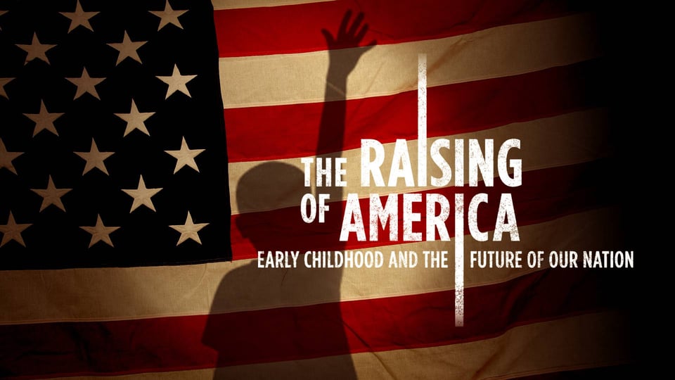Still image from video The Raising of America: Early Childhood and the Future of Our Nation