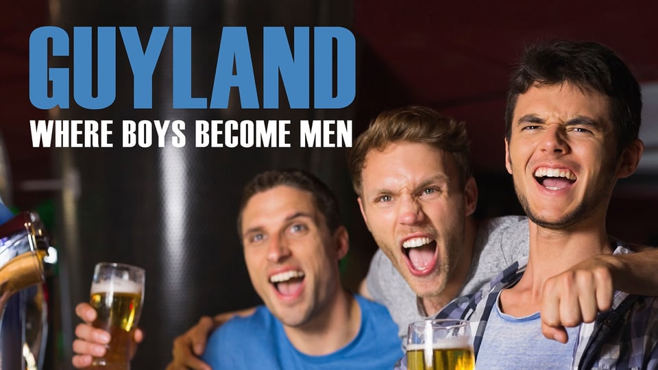 Guyland | Kanopy