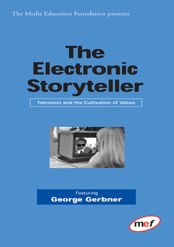 The Electronic Storyteller - Television & The Cultivation of Values