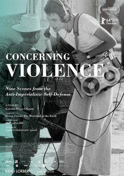 Concerning Violence - Nine Scenes from the Anti-Imperialistic Self-Defense