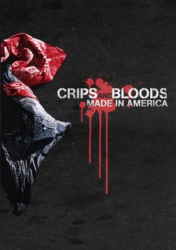 Crips And Bloods: Made In America