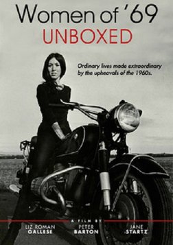 Women of '69: Unboxed - Women from the Sixties Share their Stories