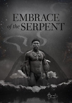 Embrace of the Serpent - El abrazo de la serpiente