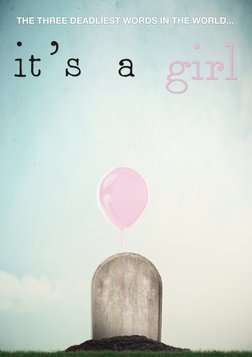 It's A Girl - The Global War Against Girls