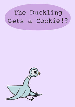 Duckling Gets a Cookie!?