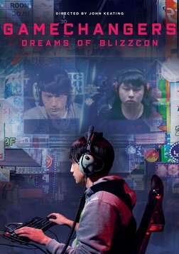 The Gamechangers: Dreams of Blizzcon - The High-Stakes Lifestyles of Professional Gamers