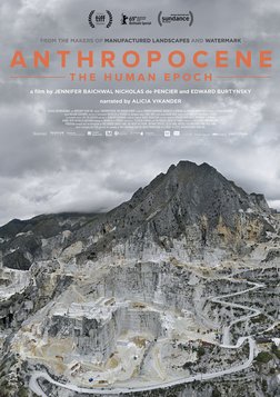 Anthropocene: The Human Epoch - How Humans Have Impacted the Planet