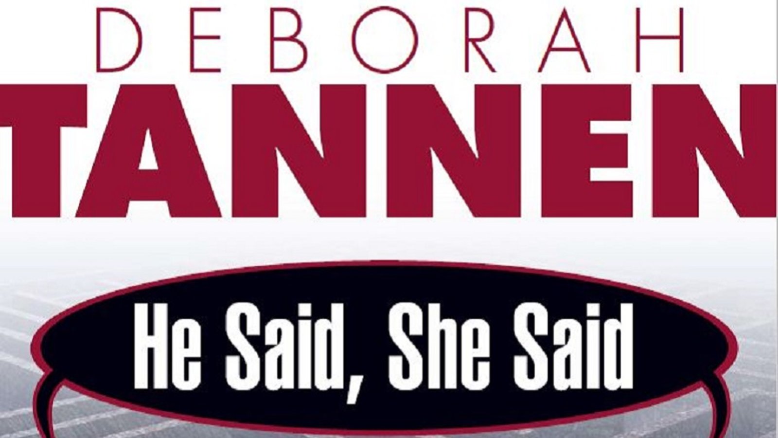 He Said She Said - Gender, Language and Communication with Deborah Tannen