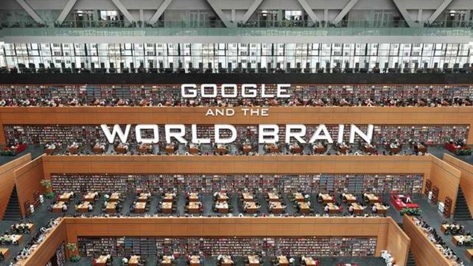 Google and the World Brain