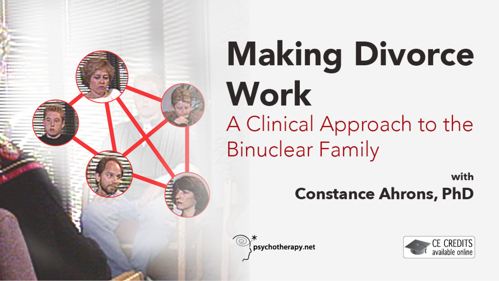 Making Divorce Work - A Clinical Approach to the Binuclear Family