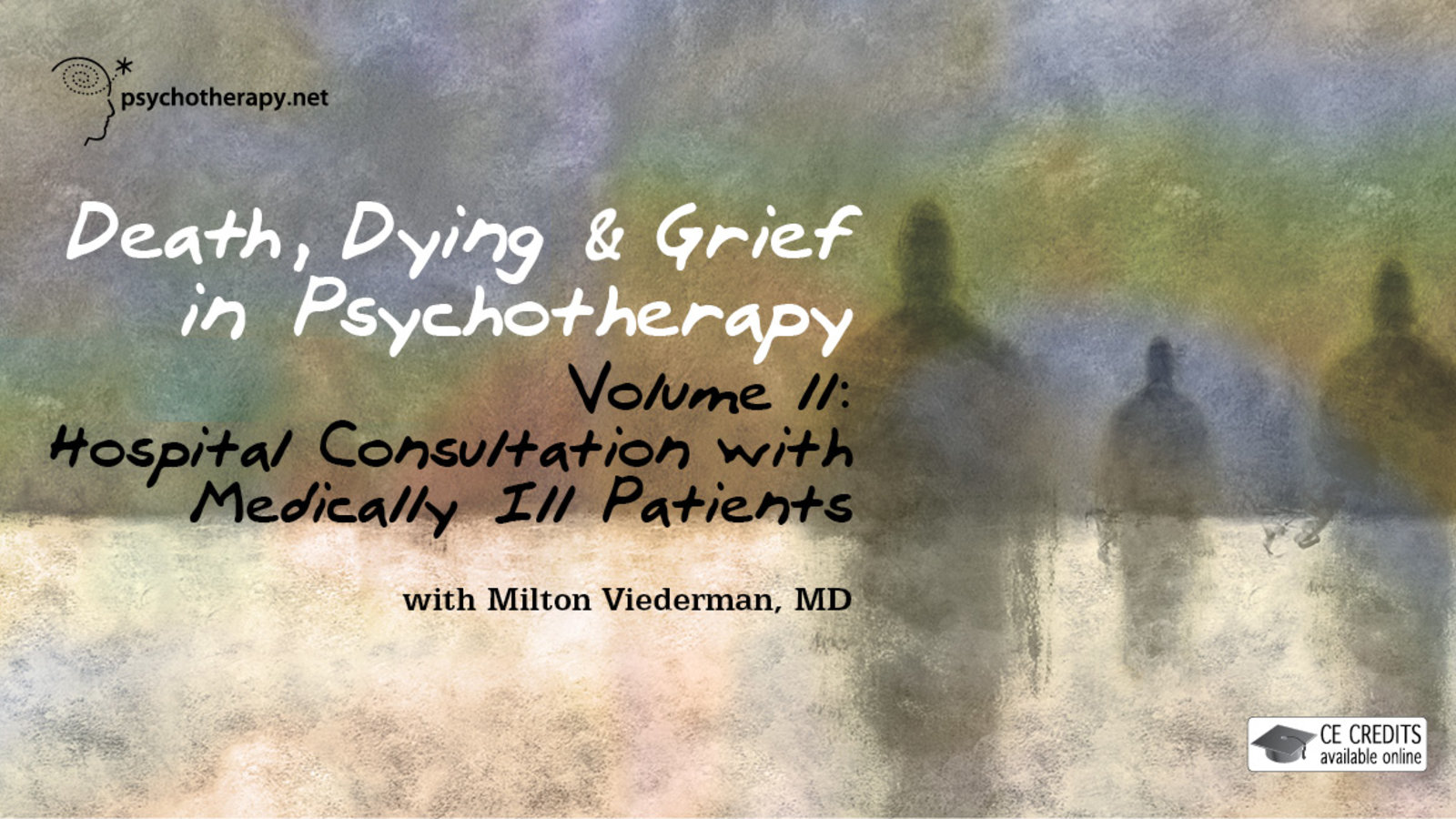 Death, Dying and Grief in Psychotherapy Series