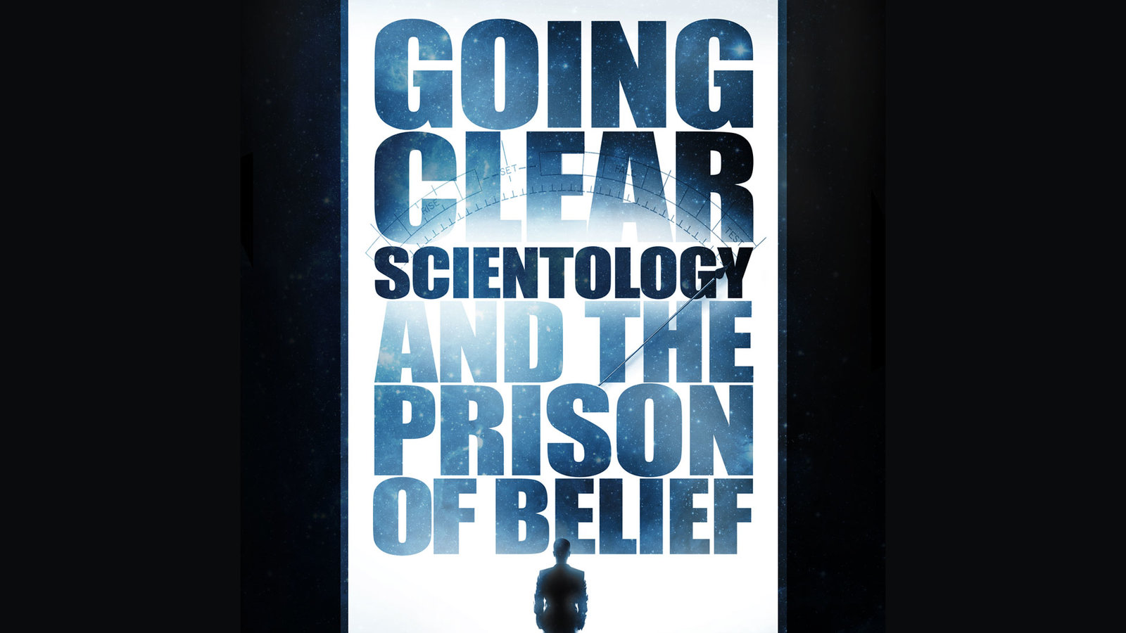 Going Clear: Scientology and The Prison Of Belief