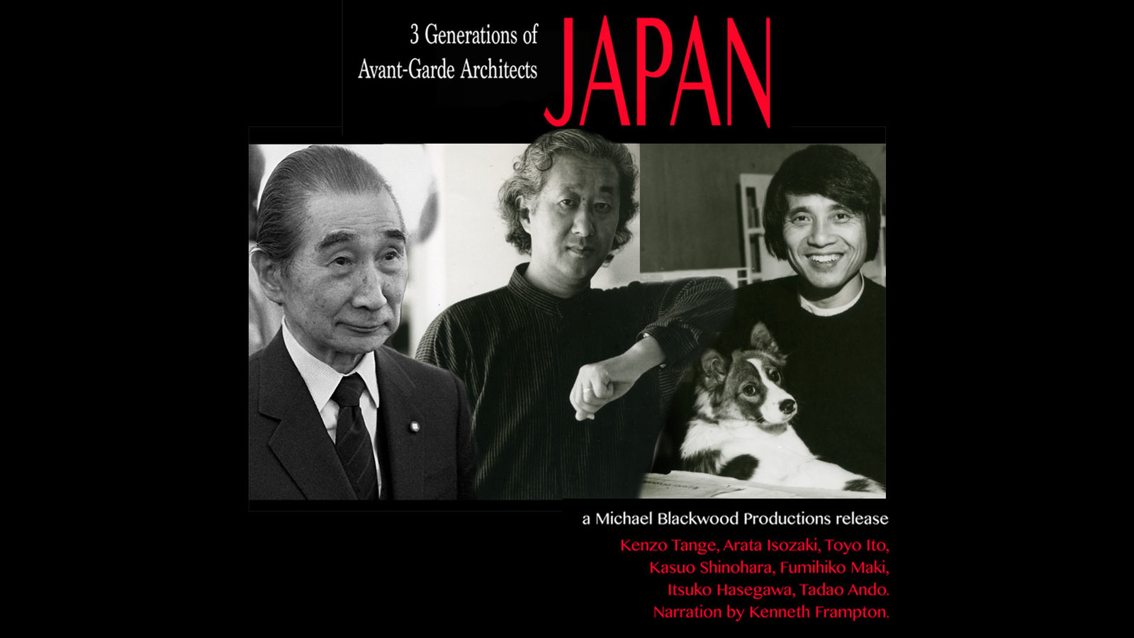 Japan - Three Generations of Avant-Garde Architects