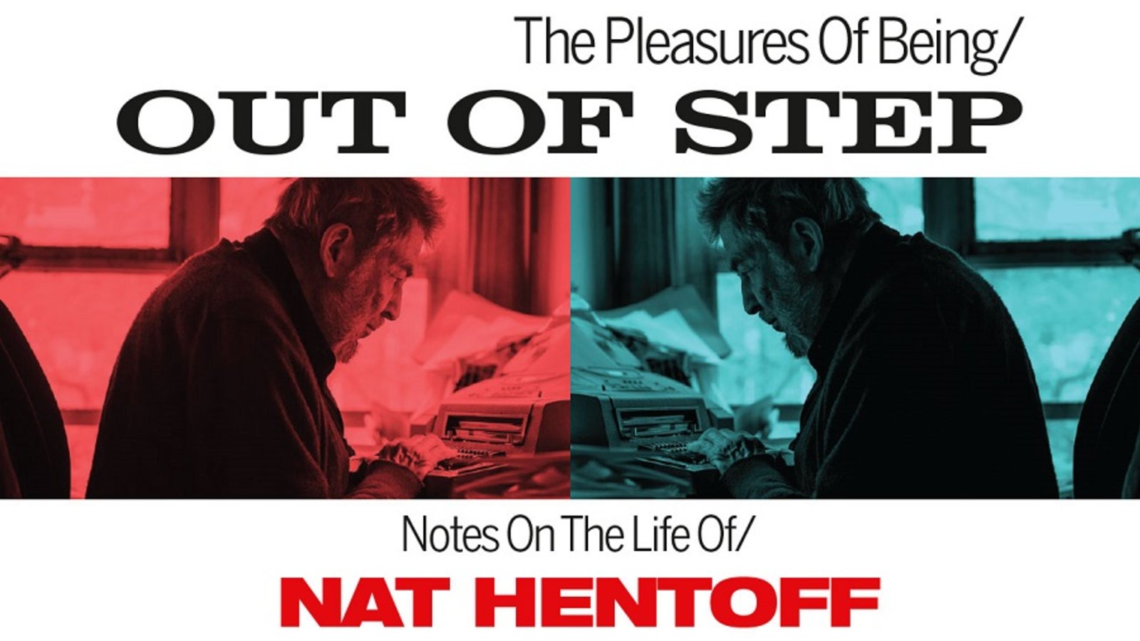 The Pleasures of Being Out of Step - Author Nat Hentoff