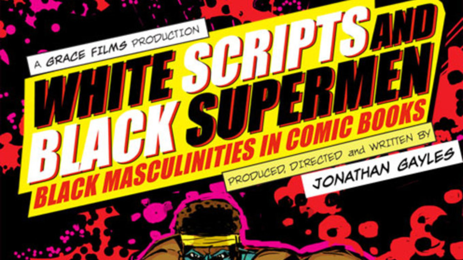 White Scripts And Black Supermen - Black Masculinities in Comic Books