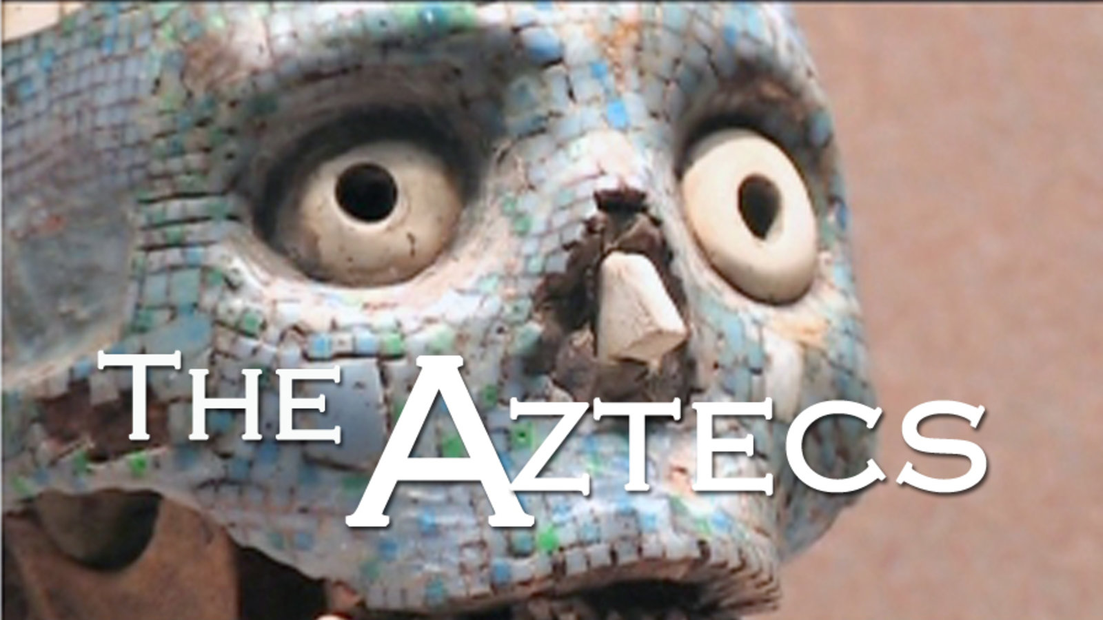 The Aztecs