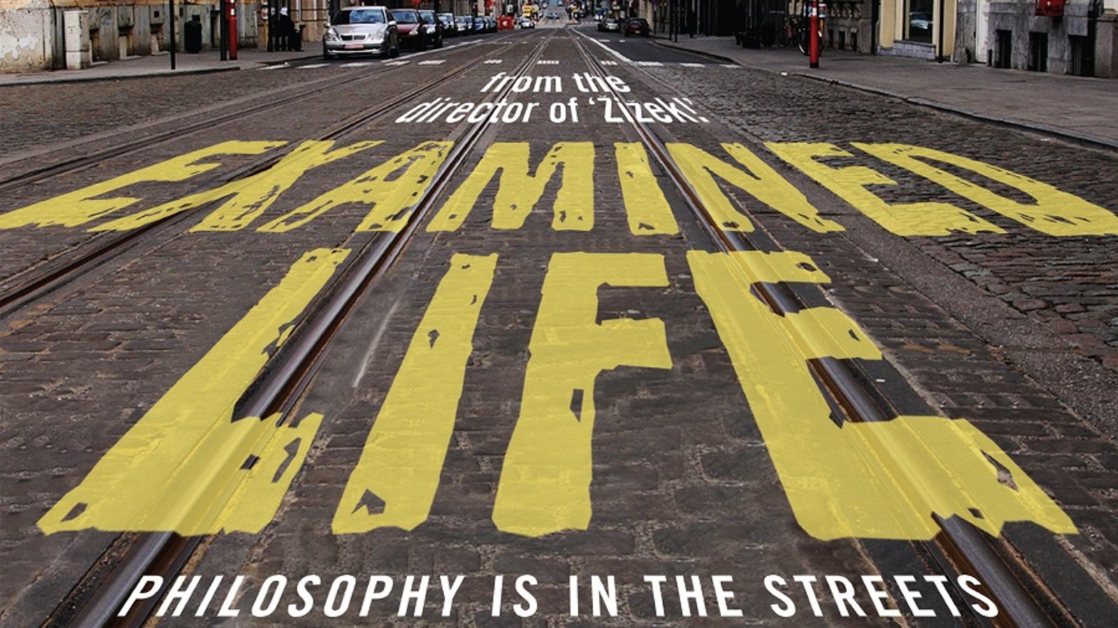 Examined Life - A Look at Contemporary Philosophy