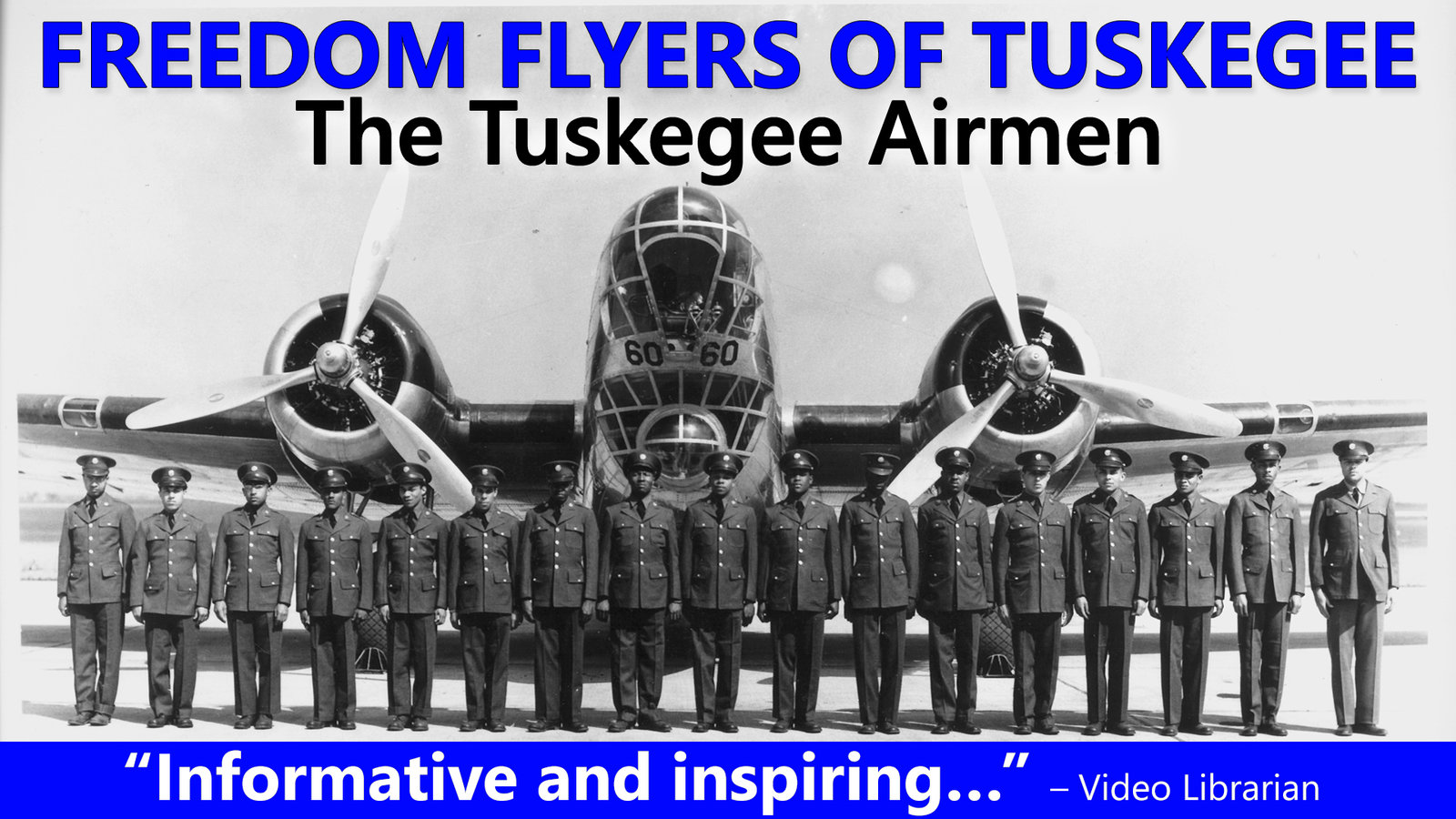 Freedom Flyers of Tuskegee - The Tuskegee Airmen