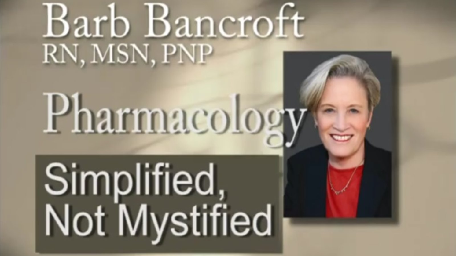 Pharmacology: Simplified Not Mystified - Common Prescription Drugs