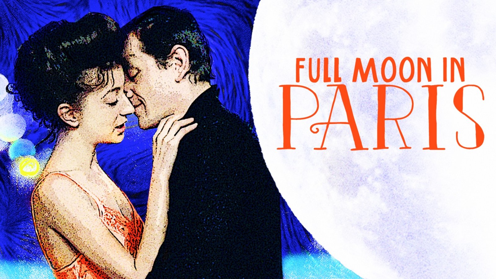 Full Moon in Paris - Les nuits de la pleine lune