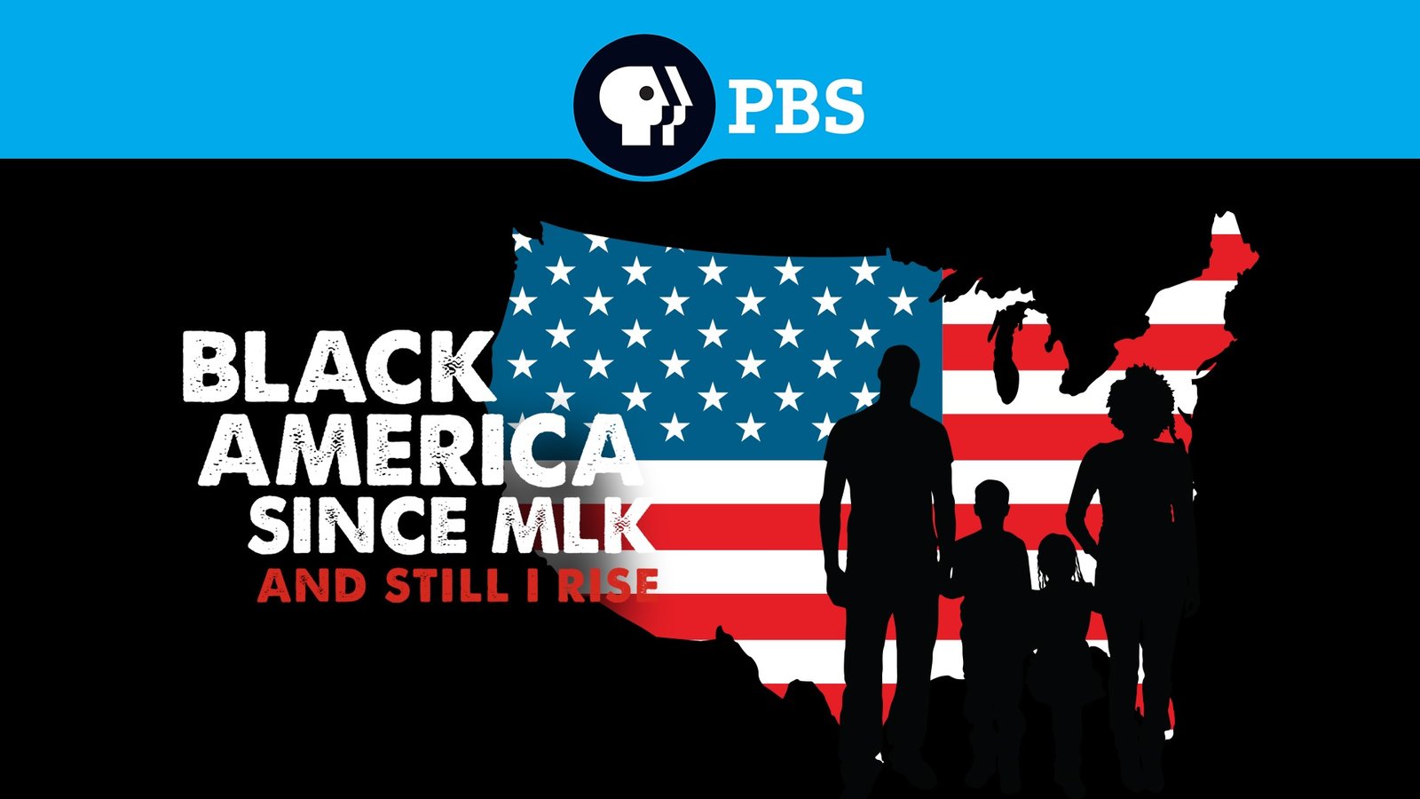 Black America Since MLK: And Still I Rise