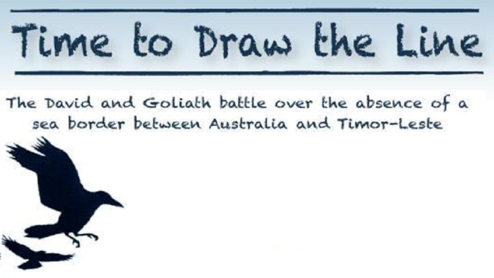 Time to Draw the Line - The Relationship Between Australia and East Timor