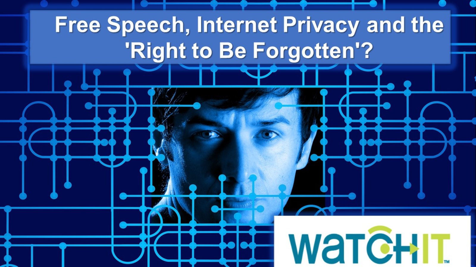 Free Speech, Internet Privacy and the 'Right to Be Forgotten' - Advancing the Management Skills of IT Professionals