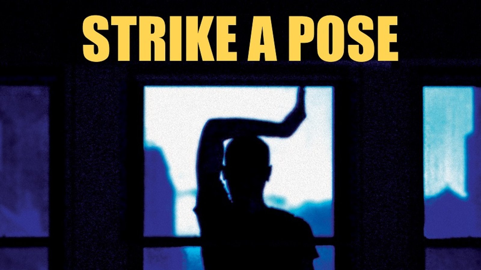 Strike a Pose - Madonna's Most Famous Troupe of Dancers