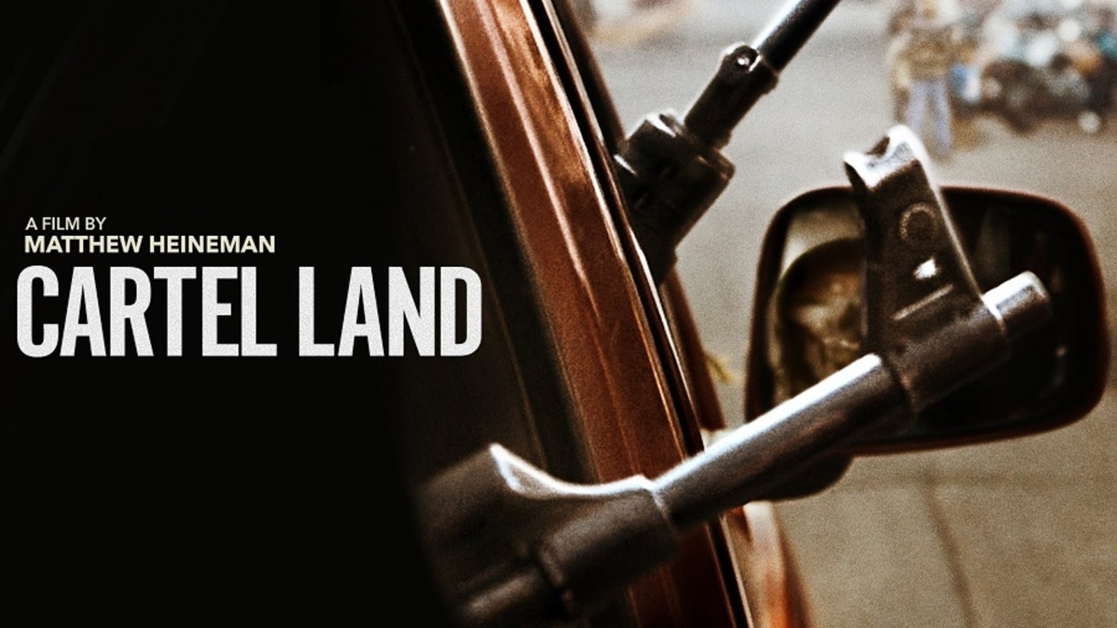 Cartel Land - Vigilante Groups Fighting Mexican Drug Cartels