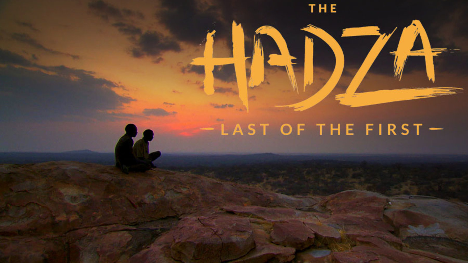 The Hadza: The Last of the First - East Africa's Last Remaining True Hunter-Gatherers