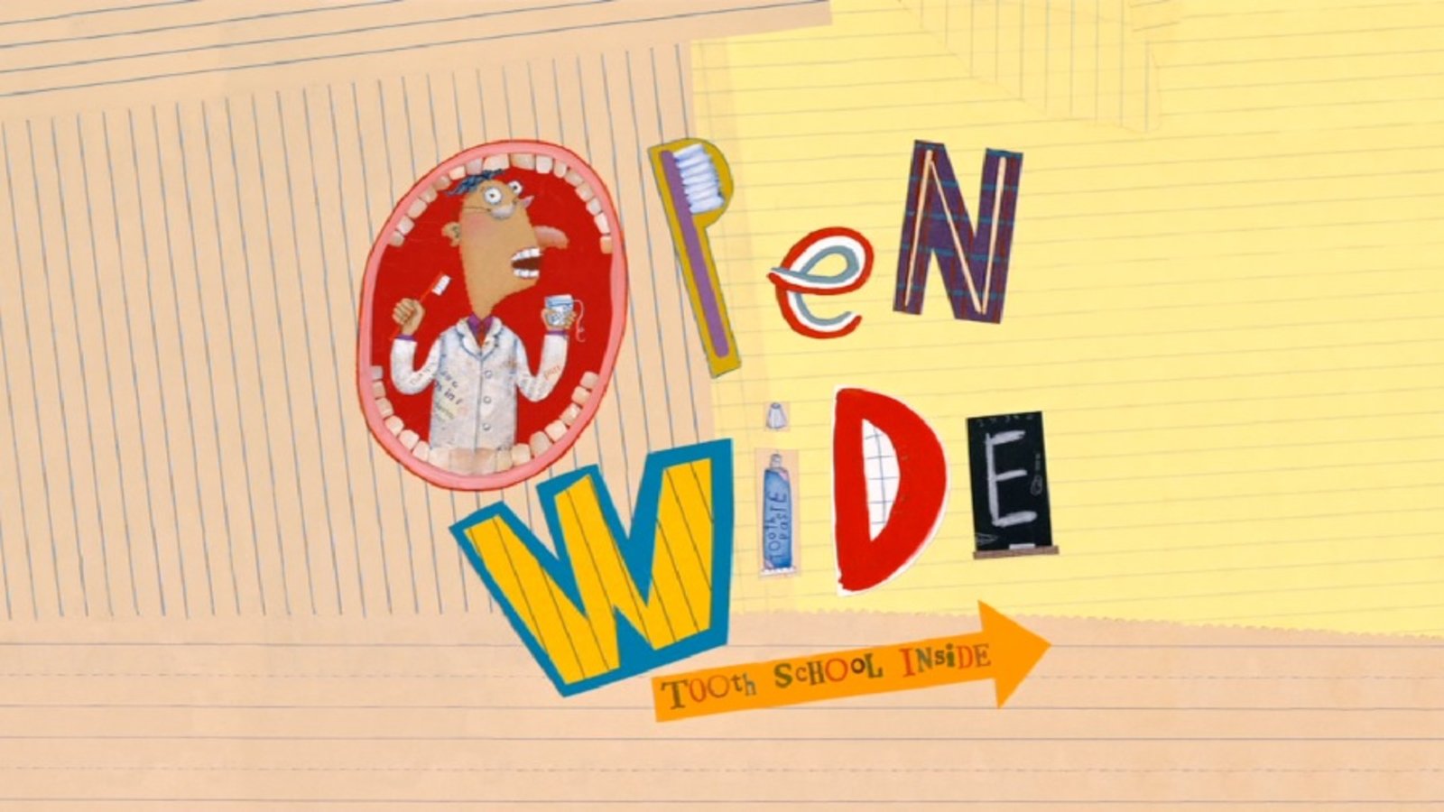 Open Wide: Tooth School Inside