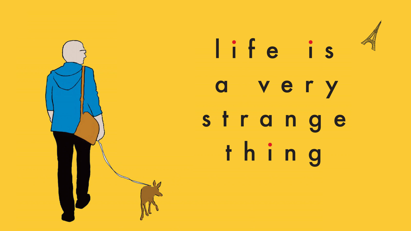 Life is a Very Strange Thing - A Vivid Portrait of France Today