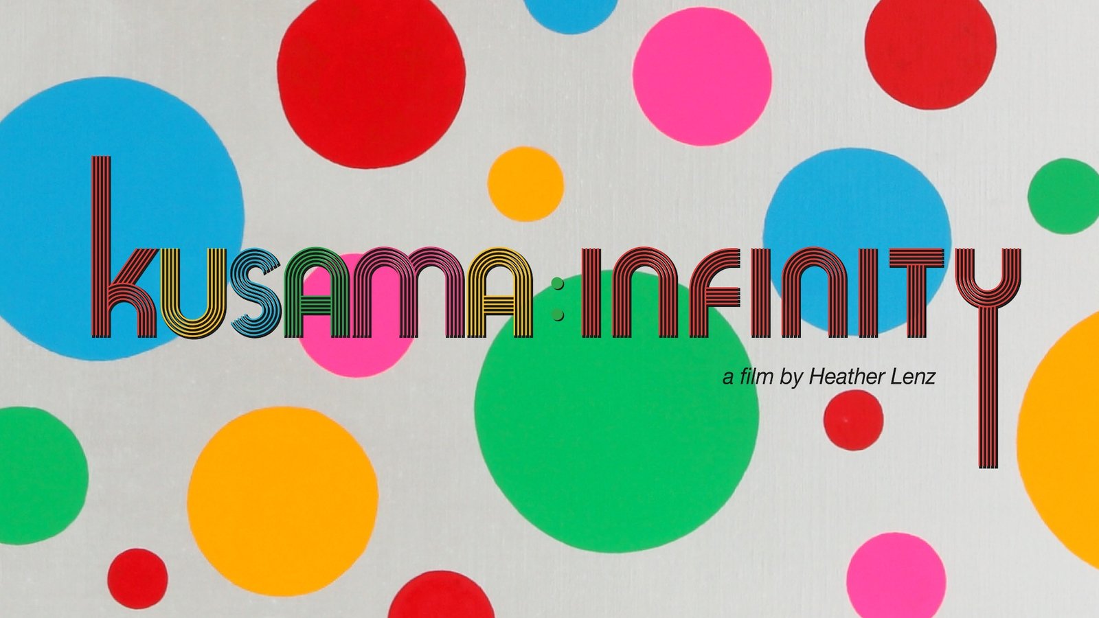Kusama - Infinity - The Life and Work of Artist Yayoi Kusama