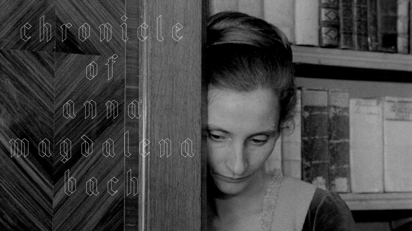 Chronicle of Anna Magdalena Bach - Chronik der Anna Magdalena Bach