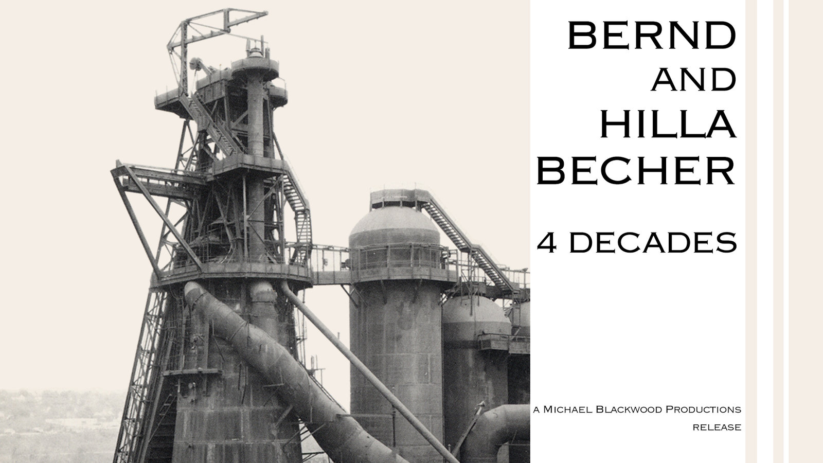 Bernd and Hilla Becher: 4 Decades - Typologies of Industrial Buidlings