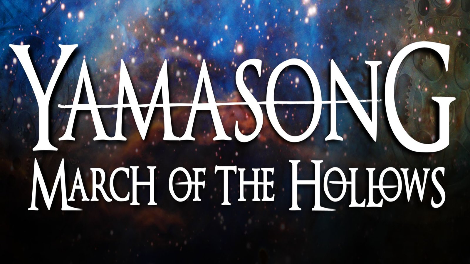 Yamasong - March of the Hollows