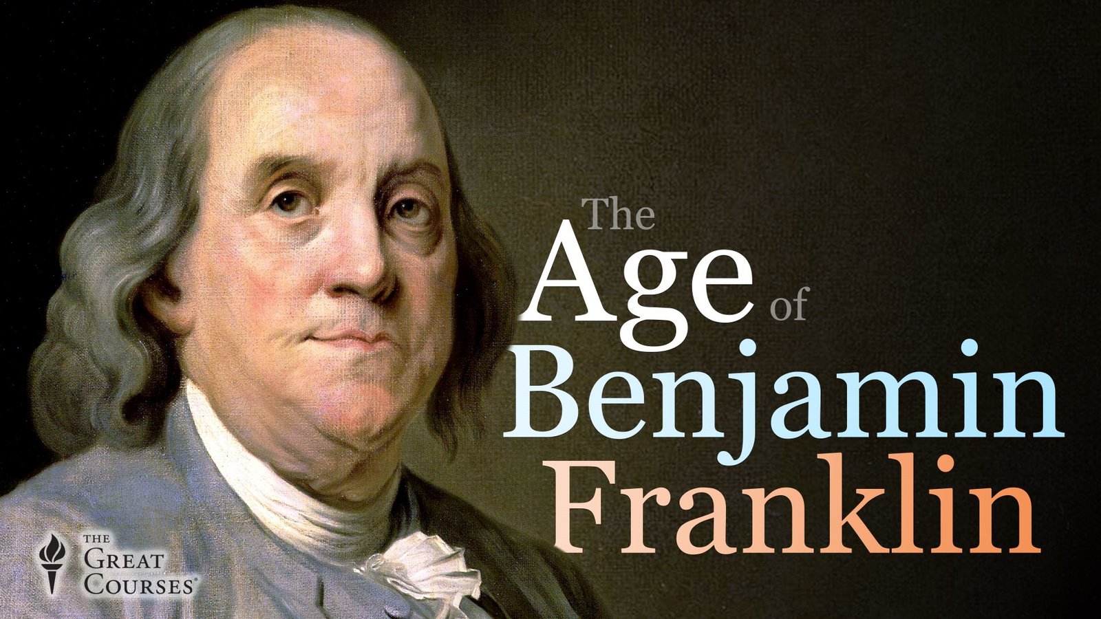 The Age of Benjamin Franklin
