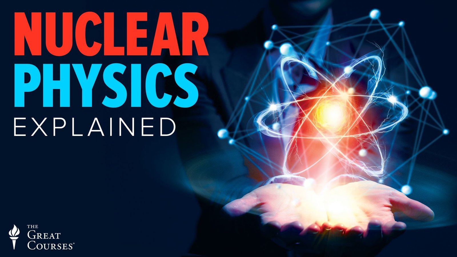 Nuclear Physics Explained