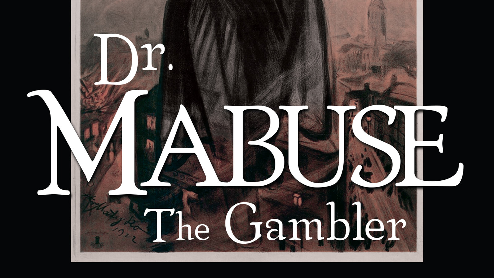 Dr. Mabuse the Gambler - Dr. Mabuse, der Spieler