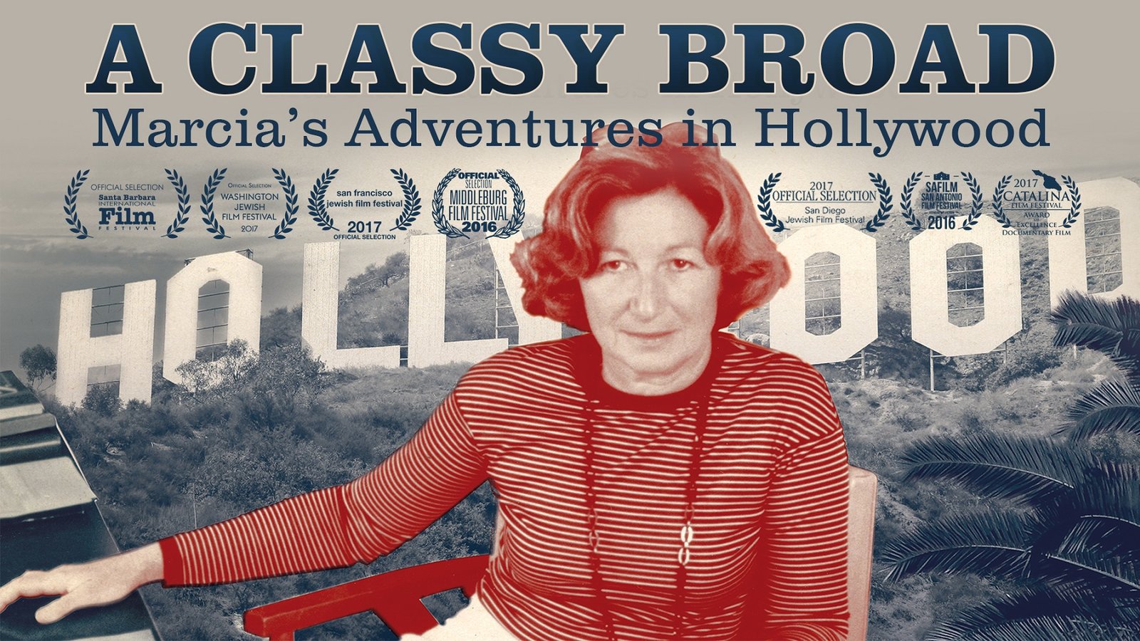 A Classy Broad - The First Woman Vice President at United Artists