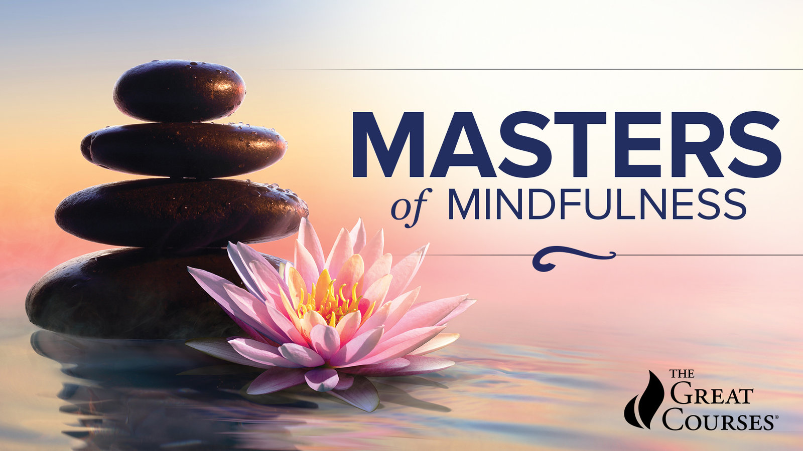Masters of Mindfulness - Transforming Your Mind and Body