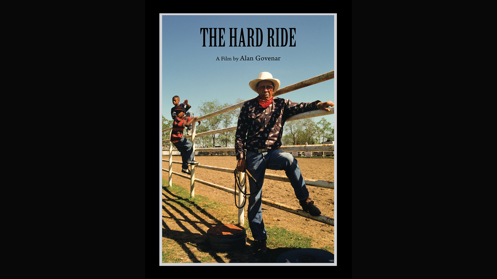 The Hard Ride - Black Cowboys at the Circle 6 Ranch