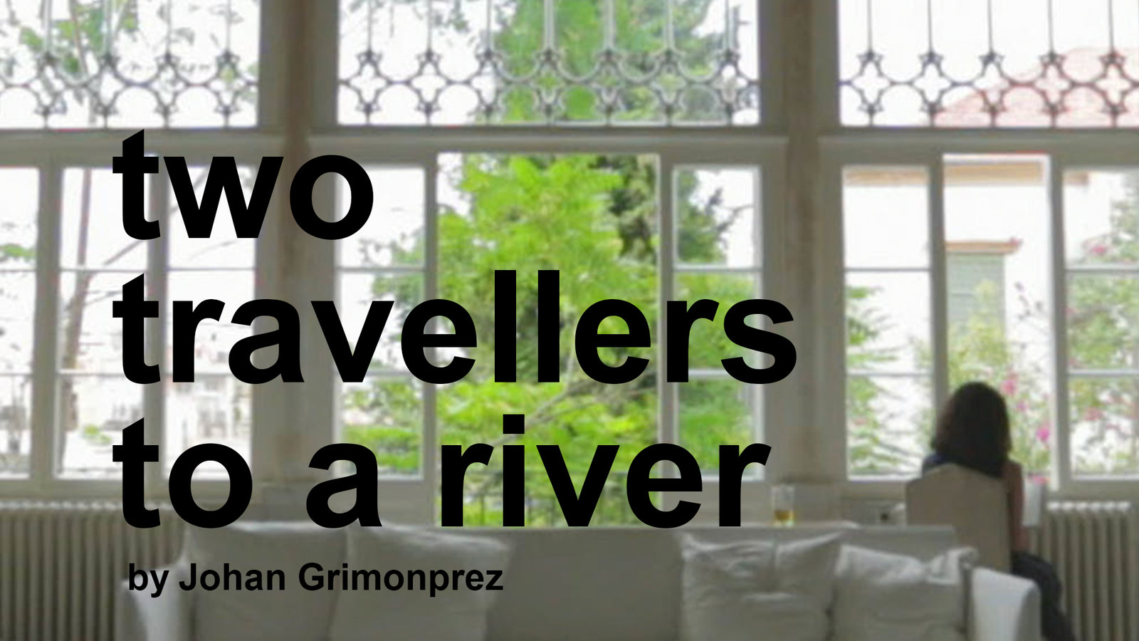 Two Travellers to a River