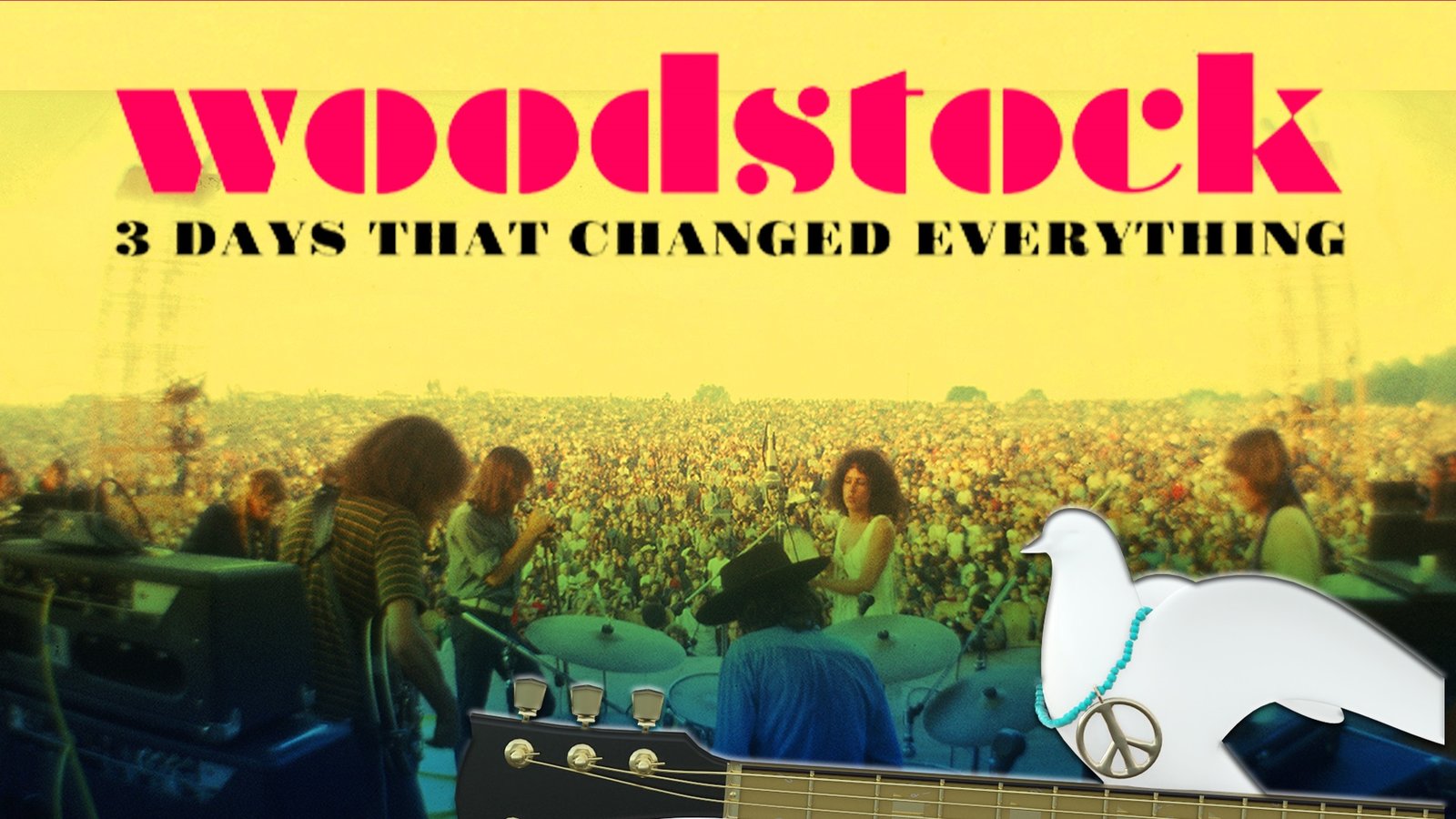 Woodstock: 3 Days That Changed Everything