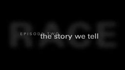 Episode Two - The Story We Tell
