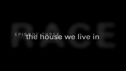 Episode Three - The House We Live In
