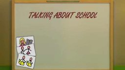 Talking About School