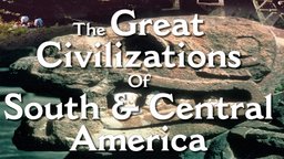 Still image from The Great Civilizations of South & Central America (Pt 2 of  Discover Latino History)